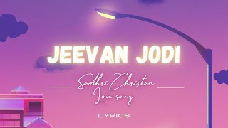 Jeevan jodi nagpuri song Sadri Christian love song! ( LYRICS ) #lyricvideo #lyrics # nagpurilyrics