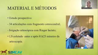 #26 PROPRIEDADES DO LÍQUIDO SINOVIAL DE EQUINOS COM FRAGMENTAÇÃO OSTEOCONDRAL APÓS IRRIGAÇÃO...