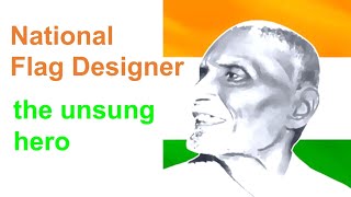 The unsung Hero's Indian National flag designer | 75th Independance Day | Pingali Venkayya