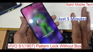 VIVO S1 1907 Pattern Lock & Frp Bypass Without Box