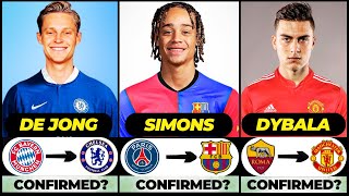 🚨 ALL LATEST CONFIRMED TRANSFER SUMMER AND RUMOURS 2024, 🔥 Paulo Dybala, De Jong, Xavi Simons✅️