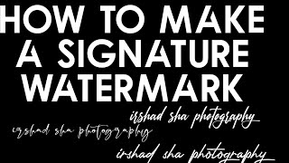 HOW TO MAKE A SIGNATURE WATERMARK IN MALAYALAM