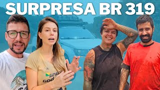 BR 319 - SURPRESA NO TRECHO FINAL | T2 Ep.267