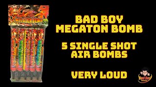 Bad Boy Megaton Bomb