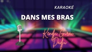 Kendji Girac et Dadju - Dans mes bras (Karaoké)