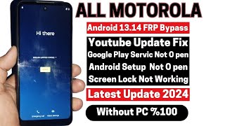 Motorola Moto FRP Bypass 2024 (Android 12/13/14 ) - Screen Lock Not Working -Setting & App Not Open