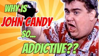 For the LOVE of John Candy!