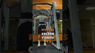 Fitness golden tidbits pt.2