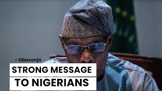 Nigeria Is A Disappointment To Africa - Former President, Obasanjo Sends Strong Message To Nigerians