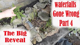 Waterfalls gone wrong rebuild Big Reveal Part 4