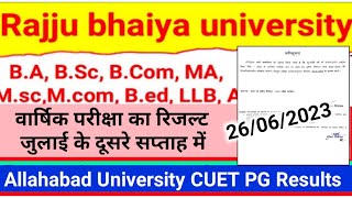 rajju bhaiya university annual exam results 2023 ba bsc bcom/allahabad university cucet exam results