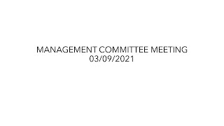 Management Committee Meeting   03 09 2021