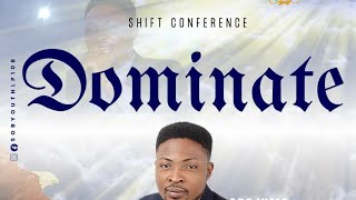 SHIFT CONFERENCE || DOMINATE || 22-03-2024