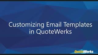 Customizing Email Templates in QuoteWerks