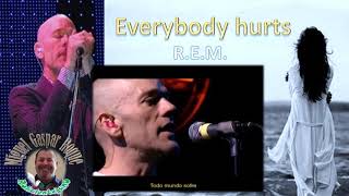 Everybody hurts