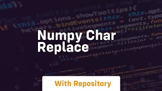 numpy char replace