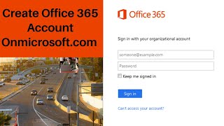 How To Create Office 365 Account | Onmicrosoft.com Account | Free | Trial