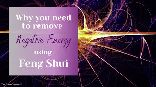 Why you need to remove negative energy from your home using Feng Shui