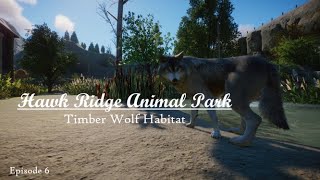 Hawk Ridge Animal Park Ep. 6 - Timber Wolf Habitat | Planet Zoo