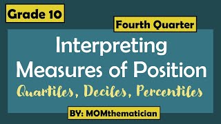 GRADE 10 | INTERPRETING MEASURES OF POSITION | ANSWERING MULTIPLE CHOICE QUESTIONS