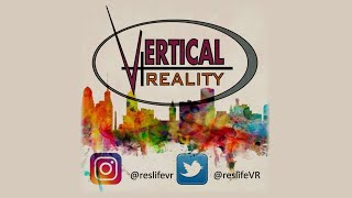 Vertical Reality - May 5th