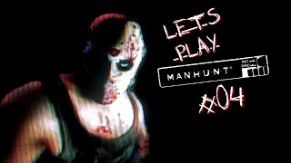 Manhunt 🔪🔞: 04 Weisser Abschaum | 🤬 ESKALATION !!!🤬 | 🫀Pulsmesser🫀 | 💀 Deathcouner 💀 | First Run