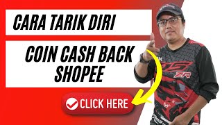 Cara Tarik Diri Coin Cashback Shopee Sebab Fees Shopee Dah Naik Tutorial Shopee Beginner