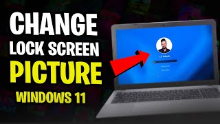 How to Change Profile Picture on Lock Screen Windows 11 (2024)