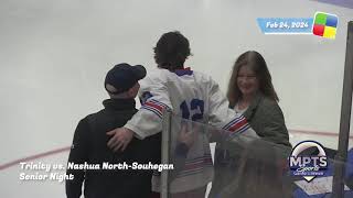 MPTV Sports, Trinity vs. Nashua North-Souhegan, Boy's Ice Hockey, Senior Night, 2/24/24