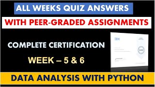 Data Analysis with Python | Week- 5 & 6 All Quiz Answers With Peer - Graded Assignments | Coursera