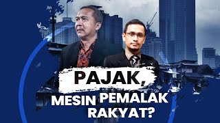 PAJAK, MESIN PEMALAK RAKYAT? | KAJIAN EKONOMI ISLAM