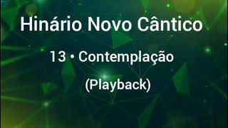 Hinário Novo Cântico: 13 - Contemplação (Playback)