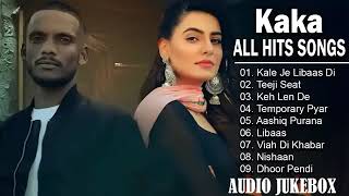 Kaka All Songs - Radio Jukebox 2023 - Teeji Seat - Keh Len De - Libaas Temporary Pyar