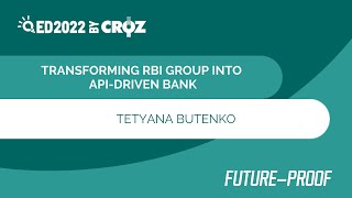 TRANSFORMING RBI GROUP INTO API-DRIVEN BANK