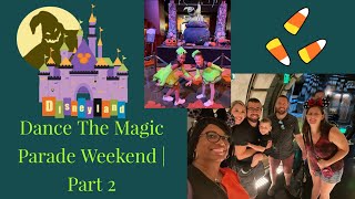 Disneyland | Dance The Magic Parade Weekend | Part 2