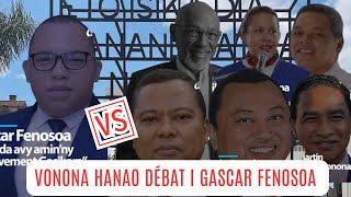 VONONA HANAO DÉBAT @ KANDIDA BEN'NY TANANA ANTANANARIVO I GASCAR FENOSOA