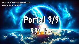 Портал 9/9 • Проявляйте Свои Мечты • Закон Притяжения • Чудесная Частота * 999 Гц