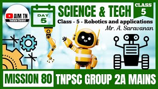 Science & Tech | Class - 5 | Science & Tech | Robotics and Applications | Mr. A. Saravanan