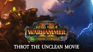 Total War: WARHAMMER 2 - Throt the Unclean Movie