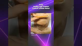 POV:Ketika lagi makan malkis di atas kasur #fypシ #shortvideo