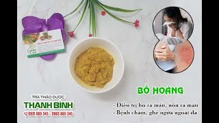 Bồ Hoàng | Công dụng của bồ hoàng