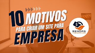 10 motivos para criar um site para empresa