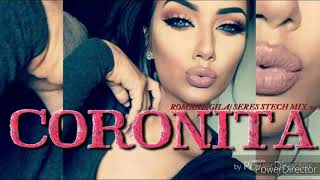 💗CORONITA😘ROMANE GILA MIX [ SERES STECH 2020 ]