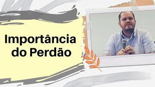 A importância do Perdão