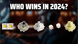 The Best  Linear Mechanical Switches - Winter 2024 in 2024 - Must Watch Before Buying!