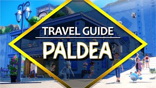 Travel Paldea: The 5 Must-Visit Destinations