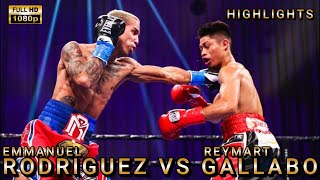 Emmanuel Rodriguez VS Reymart Gallabo Highlights #boxingnews