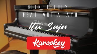 Glenn Fredly Feat Mutia Ayu - Itu Saja (KARAOKE) default key