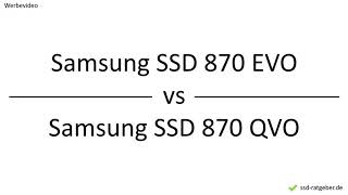 Samsung SSD 870 EVO vs Samsung SSD 870 QVO – Vergleich, Unterschiede, Vorteile | @ssd-ratgeber.de