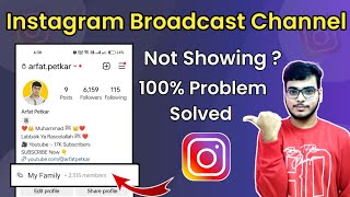 Instagram Broadcast Channel Not Showing 100% PROBLEM SOLVED | Enable Instagram Broadcast Channel